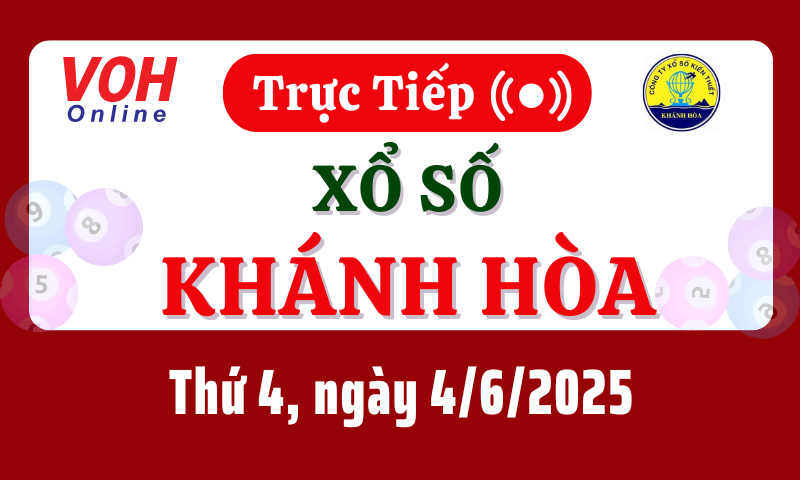 XSKH 4/6 - Kết quả xổ số Khánh Hòa hôm nay thứ 4 ngày 4/6/2025