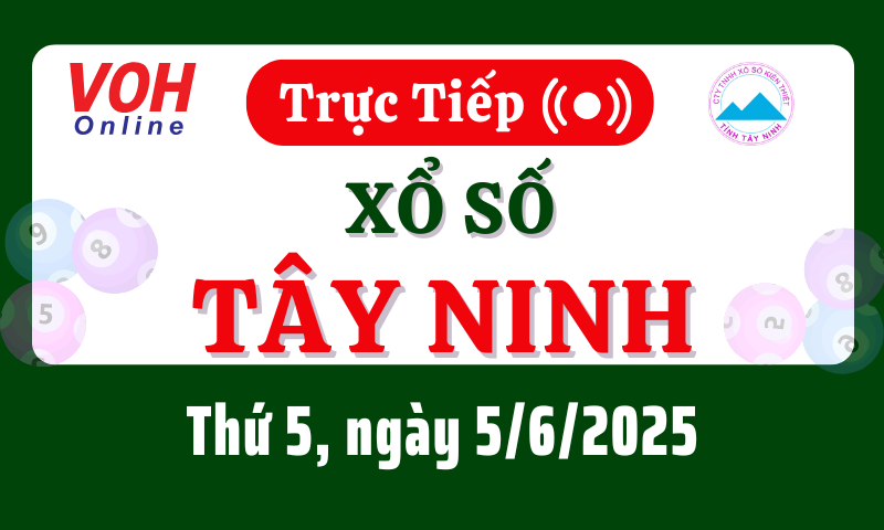 XSTN 5/6 - Kết quả xổ số Tây Ninh hôm nay thứ 5 ngày 5/6/2025