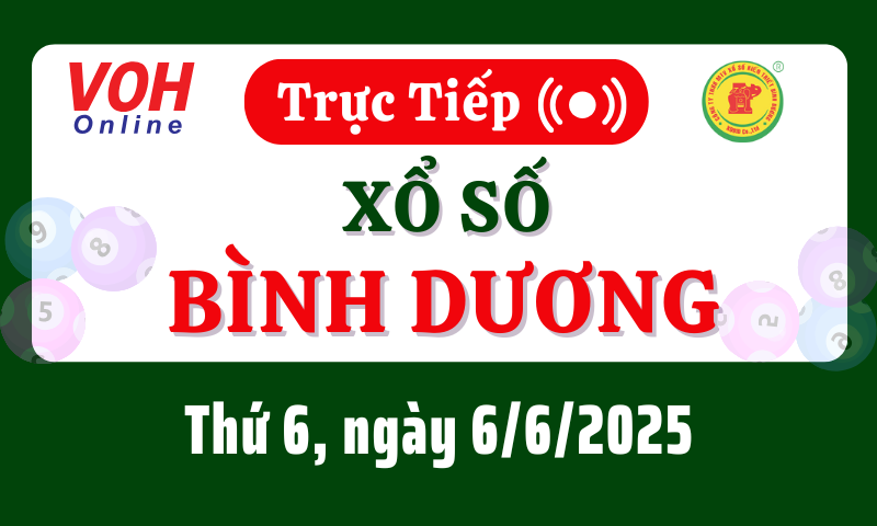 XSBD 6/6 - Kết quả xổ số Bình Dương hôm nay thứ 6 ngày 6/6/2025