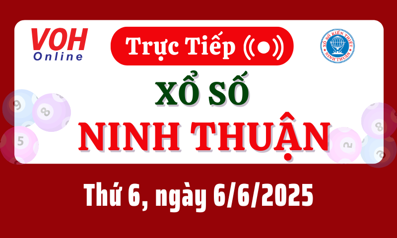 XSNT 6/6 - Kết quả xổ số Ninh Thuận hôm nay thứ 6 ngày 6/6/2025