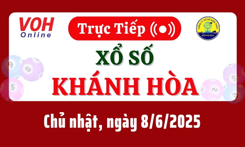 XSKH 8/6 - Kết quả xổ số Khánh Hòa hôm nay chủ nhật ngày 8/6/2025