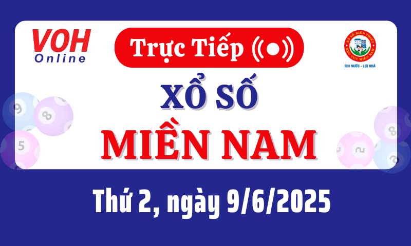 XSMN 9/6, Trực tiếp xổ số miền Nam thứ 2 ngày 9/6/2025