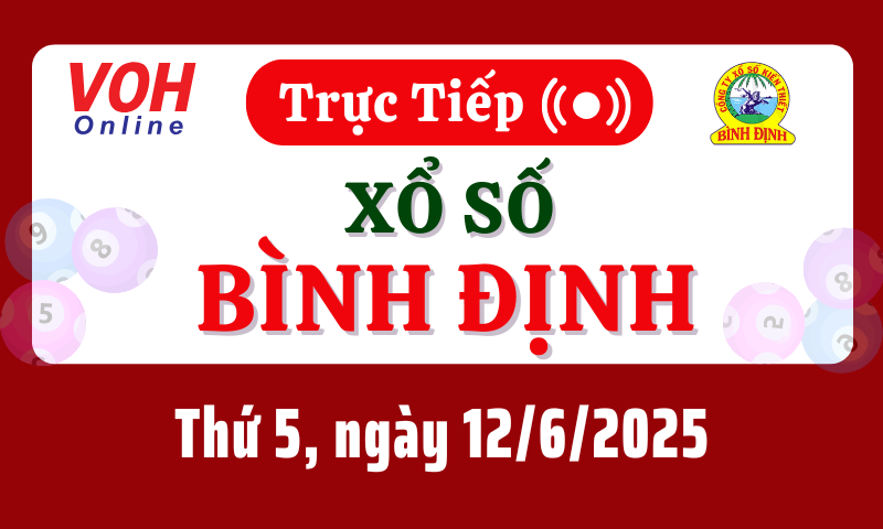XSBDI 12/6 - Kết quả xổ số Bình Định hôm nay thứ 5 ngày 12/6/2025