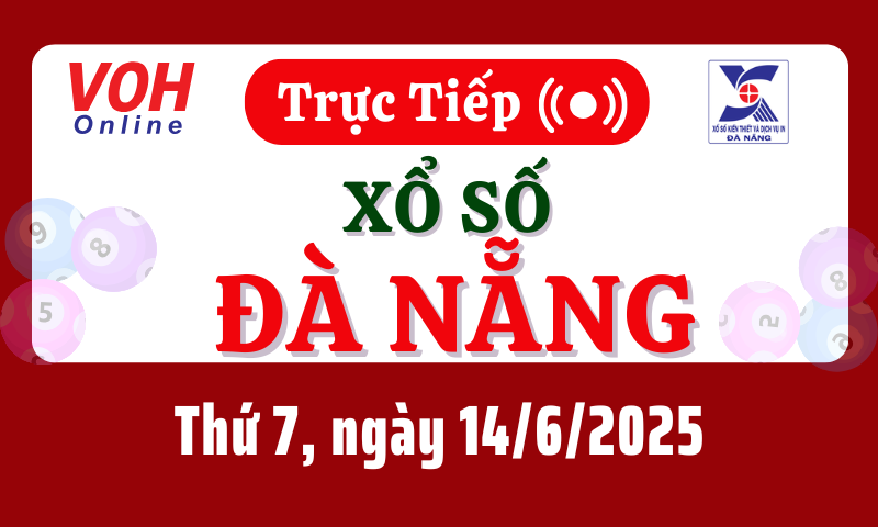 XSDNG 14/6 - Kết quả xổ số Đà Nẵng hôm nay thứ 7 ngày 14/6/2025