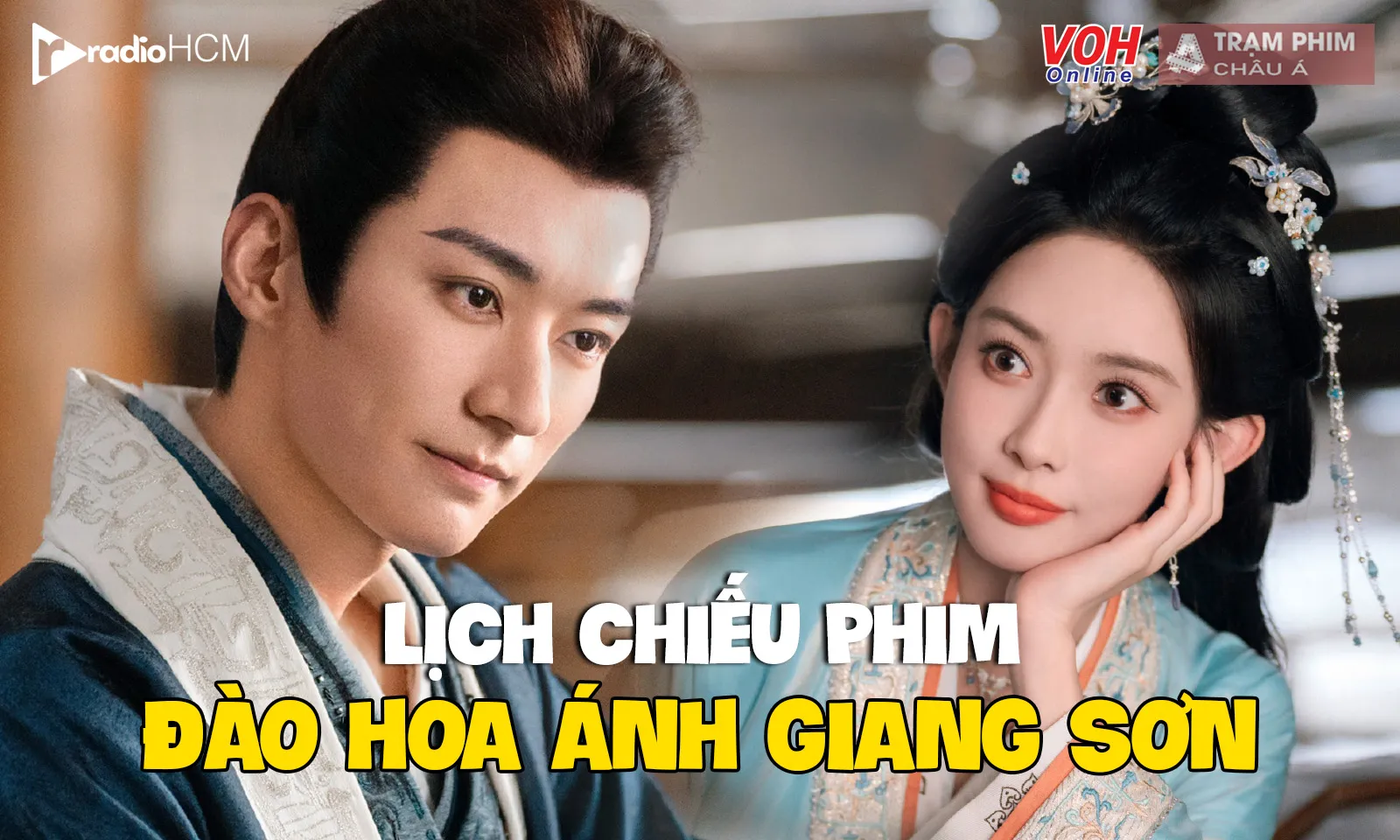 Lịch chiếu phim Đào Hoa Ánh Giang Sơn của Lưu Học Nghĩa và Mạnh Tử Nghĩa