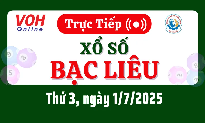 XSBL 1/7 - Kết quả xổ số Bạc Liêu hôm nay thứ 3 ngày 1/7/2025