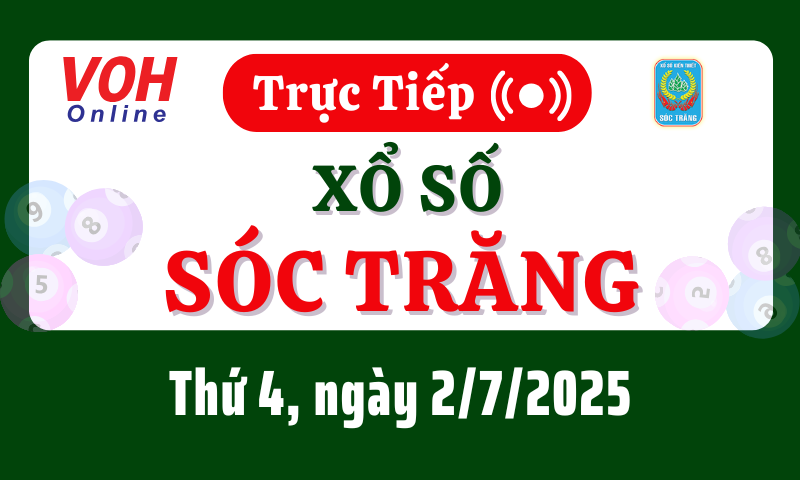 XSST 2/7 - Kết quả xổ số Sóc Trăng hôm nay thứ 4 ngày 2/7/2025