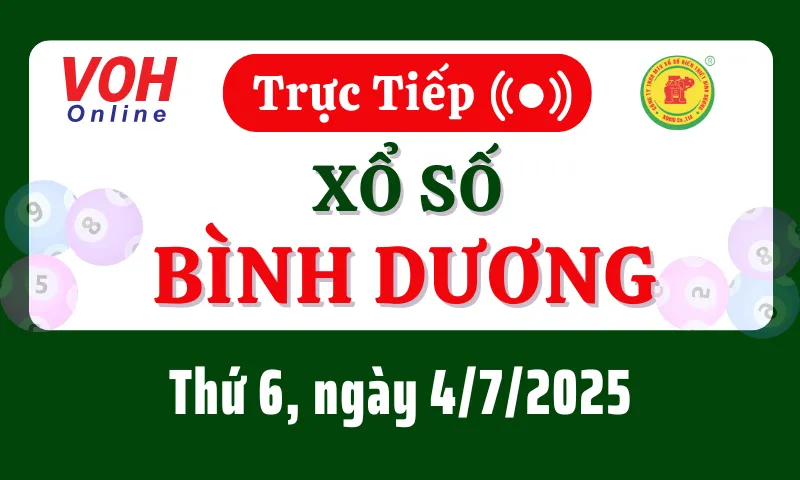XSBD 4/7 - Kết quả xổ số Bình Dương hôm nay thứ 6 ngày 4/7/2025