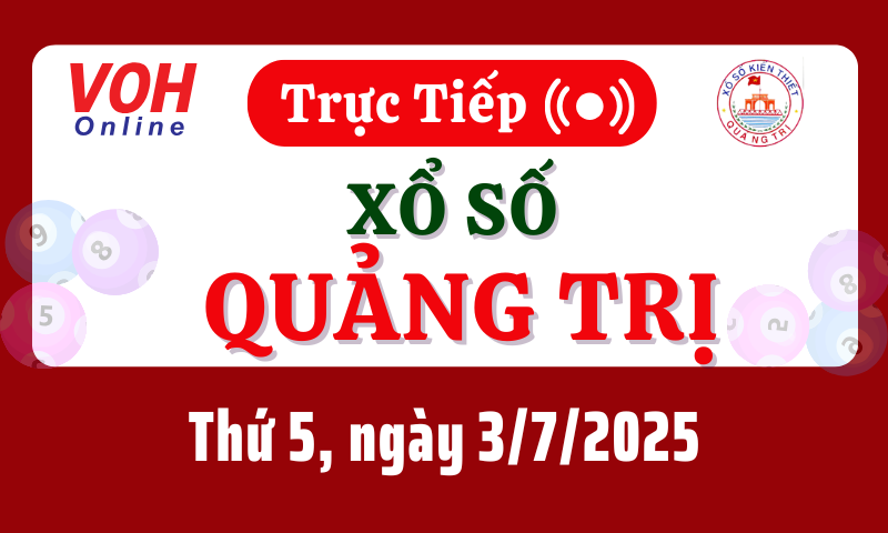 XSQT 3/7 - Kết quả xổ số Quảng Trị hôm nay thứ 5 ngày 3/7/2025