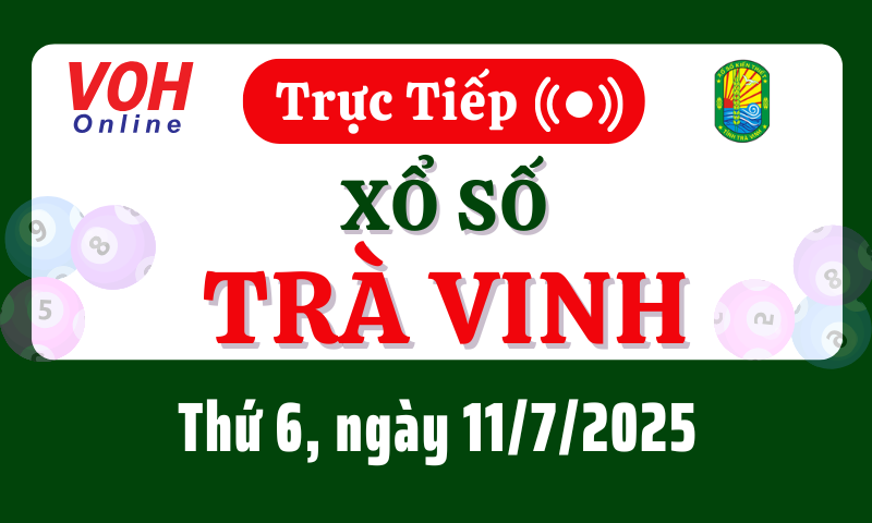 XSTV 11/7 - Kết quả xổ số Trà Vinh hôm nay thứ 6 ngày 11/7/2025