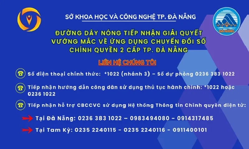 Đà Nẵng công bố đường dây nóng hỗ trợ sử dụng ứng dụng chuyển đổi số chính quyền 2 cấp