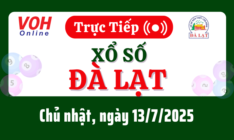 XSDL 13/7 - Kết quả xổ số Đà Lạt hôm nay chủ nhật ngày 13/7/2025