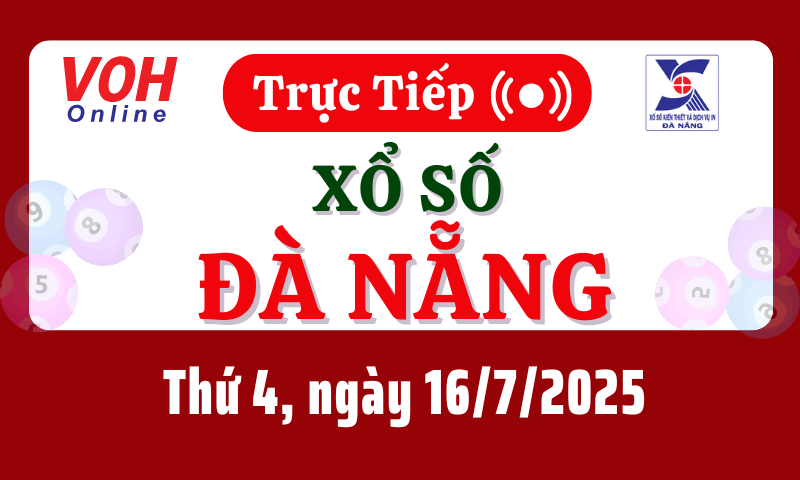 XSDNG 16/7 - Kết quả xổ số Đà Nẵng hôm nay thứ 4 ngày 16/7/2025