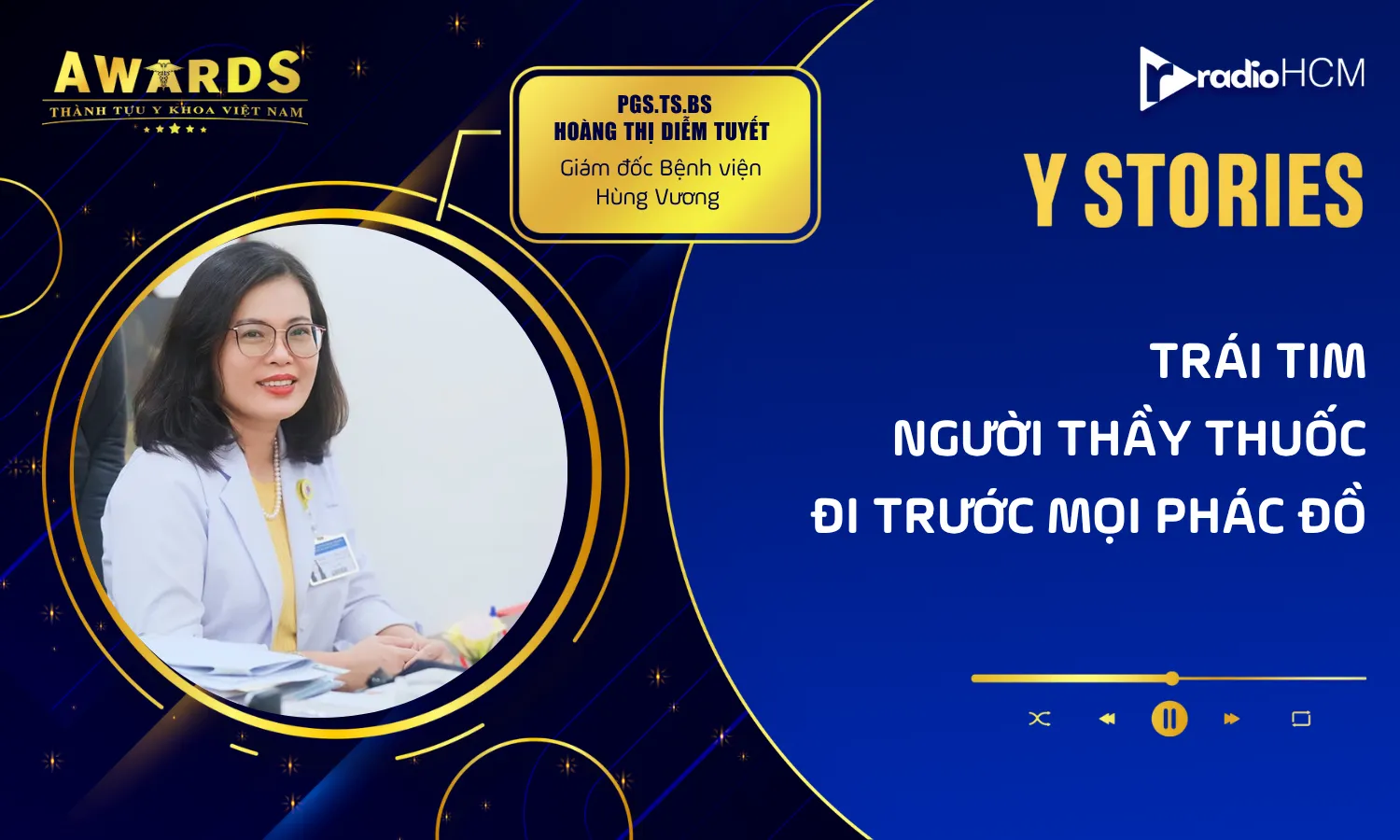 PGS.TS.BS Hoàng Thị Diễm Tuyết: Ánh mắt người bác sĩ và những điều thuốc men không làm được