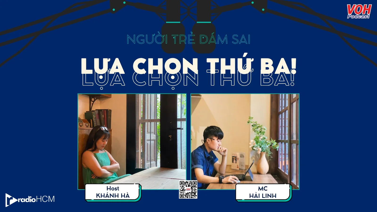 LỰA CHỌN THỨ BA | #05 Người trẻ dám sai