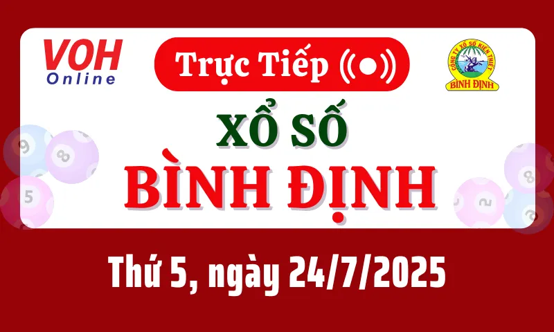 XSBDI 24/7 - Kết quả xổ số Bình Định hôm nay thứ 5 ngày 24/7/2025