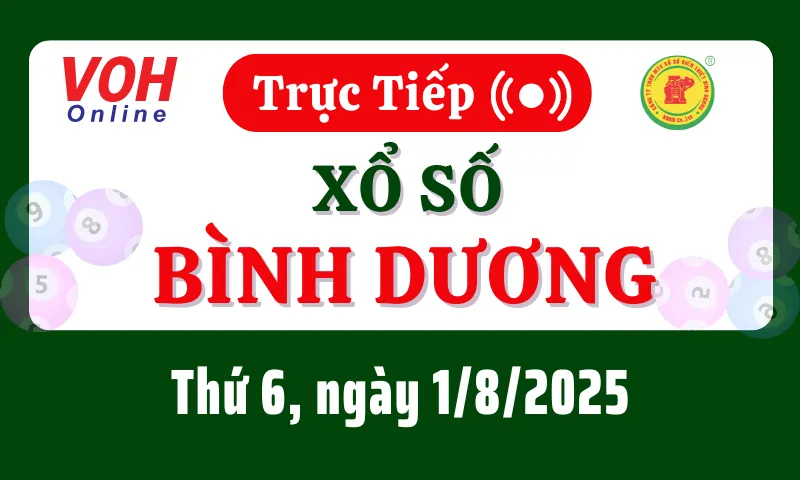 XSBD 1/8 - Kết quả xổ số Bình Dương hôm nay thứ 6 ngày 1/8/2025