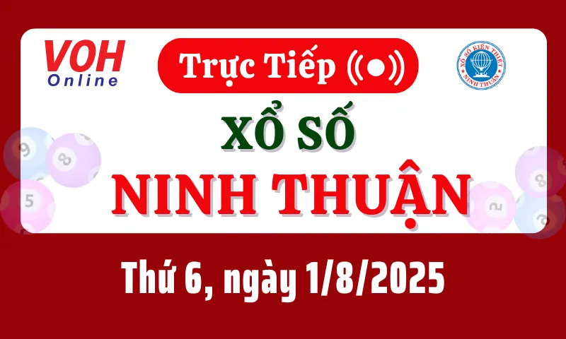XSNT 1/8 - Kết quả xổ số Ninh Thuận hôm nay thứ 6 ngày 1/8/2025