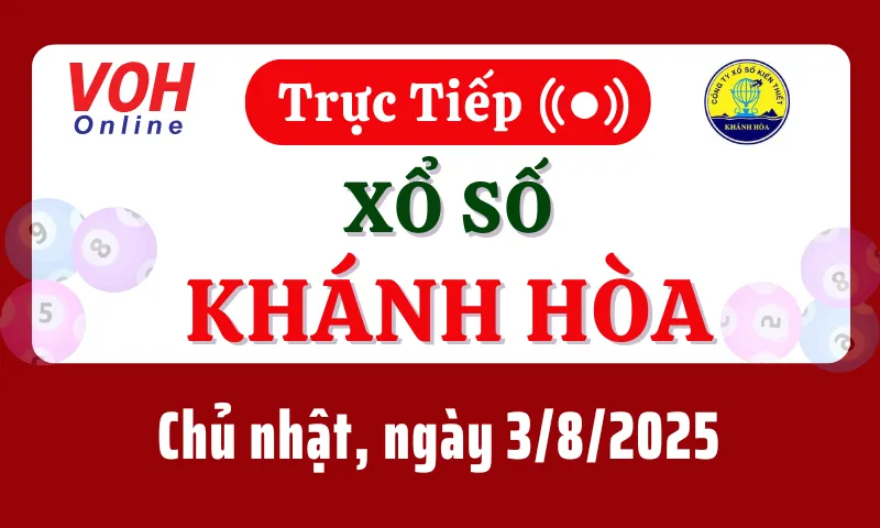 XSKH 3/8 - Kết quả xổ số Khánh Hòa hôm nay chủ nhật ngày 3/8/2025