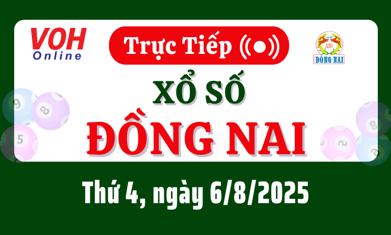 XSDN 6/8 - Kết quả xổ số Đồng Nai hôm nay thứ 4 ngày 6/8/2025
