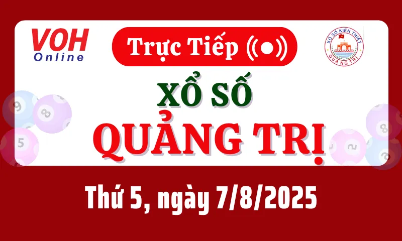 XSQT 7/8 - Kết quả xổ số Quảng Trị hôm nay thứ 5 ngày 7/8/2025