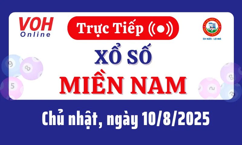 XSMN 10/8, Trực tiếp xổ số miền Nam chủ nhật ngày 10/8/2025