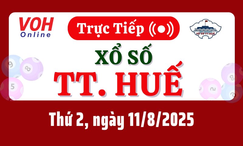 XSTTH 11/8 - Kết quả xổ số Thừa Thiên Huế hôm nay thứ 2 ngày 11/8/2025