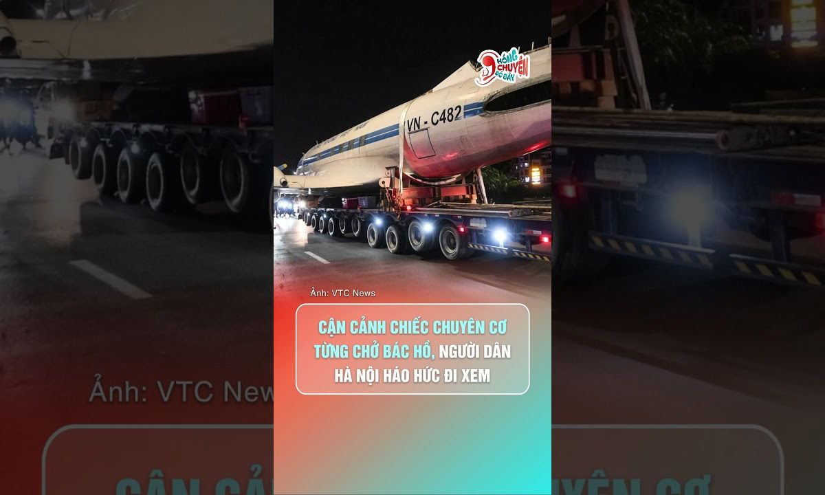 Người dân Hà Nội háo hức chiêm ngưỡng chiếc chuyên cơ từng chở Bác Hồ 