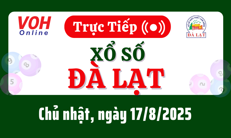 XSDL 17/8 - Kết quả xổ số Đà Lạt hôm nay chủ nhật ngày 17/8/2025