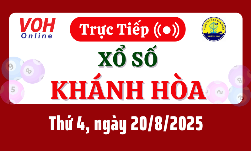 XSKH 20/8 - Kết quả xổ số Khánh Hòa hôm nay thứ 4 ngày 20/8/2025