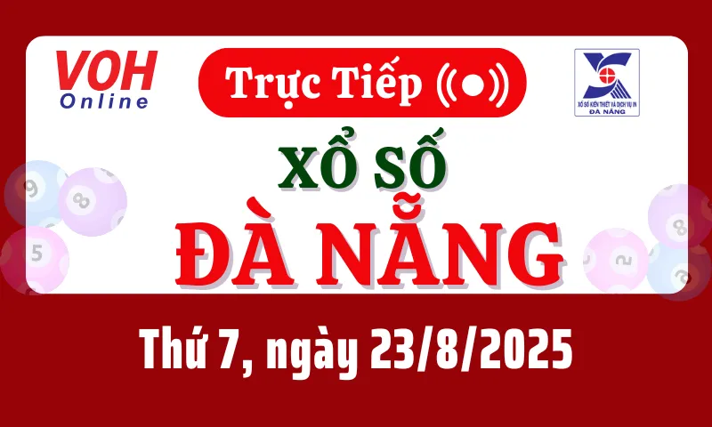 XSDNG 23/8 - Kết quả xổ số Đà Nẵng hôm nay thứ 7 ngày 23/8/2025