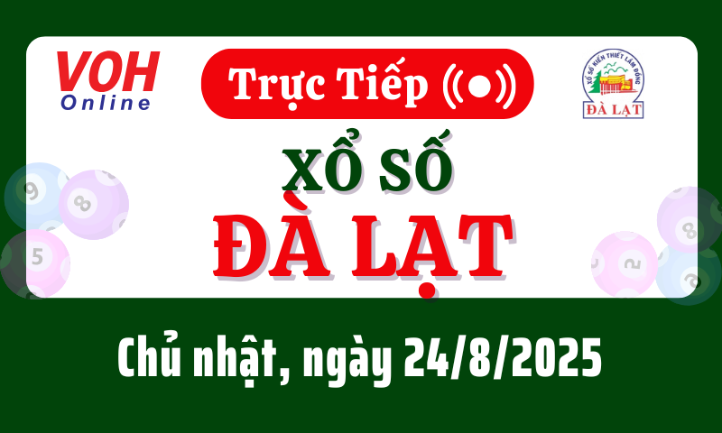 XSDL 24/8 - Kết quả xổ số Đà Lạt hôm nay chủ nhật ngày 24/8/2025