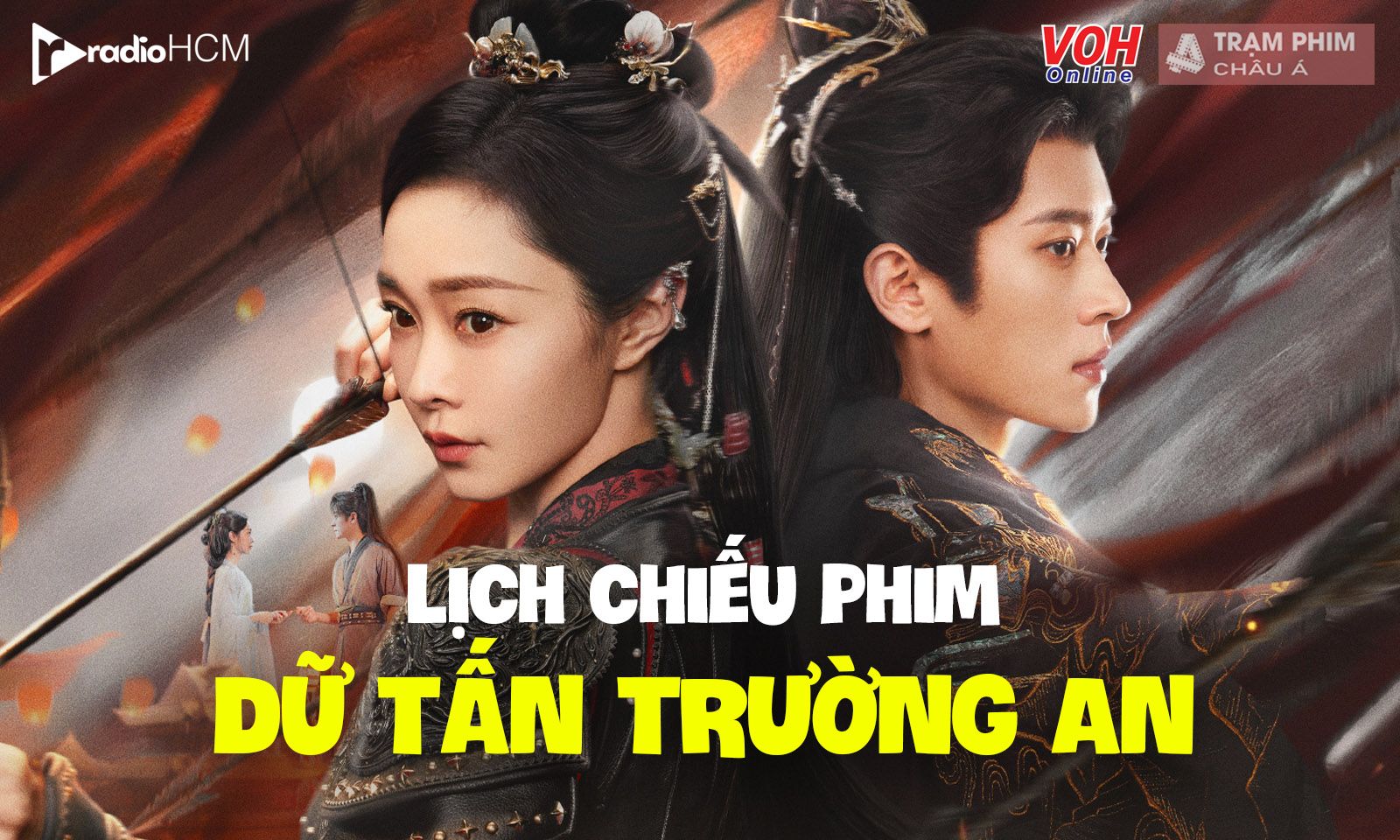 Lịch chiếu phim Dữ Tấn Trường An của Thừa Lỗi và Tống Dật