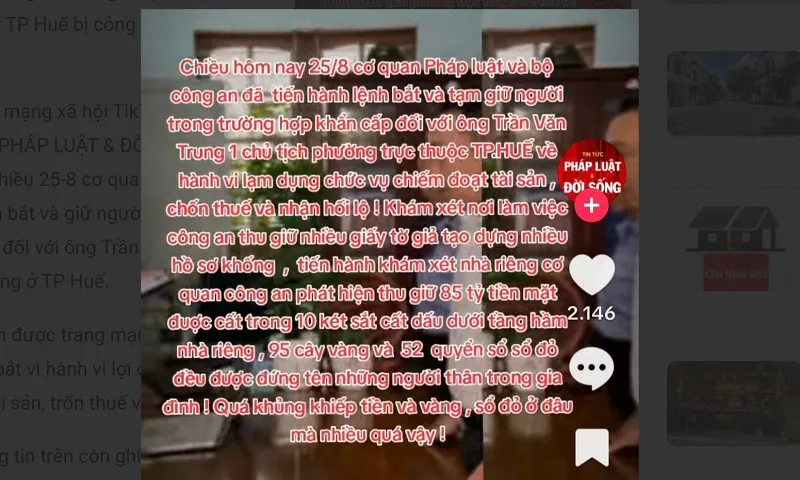 Cảnh báo tin giả: Không có chuyện Chủ tịch phường ở Huế bị bắt với tài sản khủng 