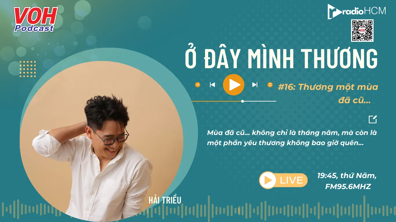 Ở Đây Mình Thương: #16_Thương Một Mùa Đã Cũ 