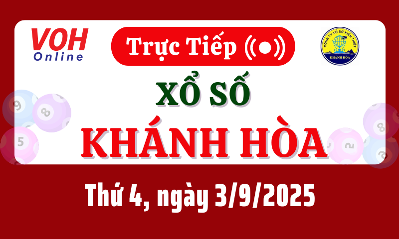 XSKH 3/9 - Kết quả xổ số Khánh Hòa hôm nay thứ 4 ngày 3/9/2025