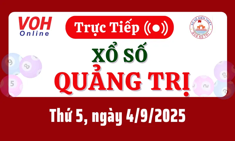 XSQT 4/9 - Kết quả xổ số Quảng Trị hôm nay thứ 5 ngày 4/9/2025