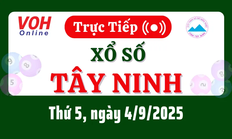XSTN 4/9 - Kết quả xổ số Tây Ninh hôm nay thứ 5 ngày 4/9/2025