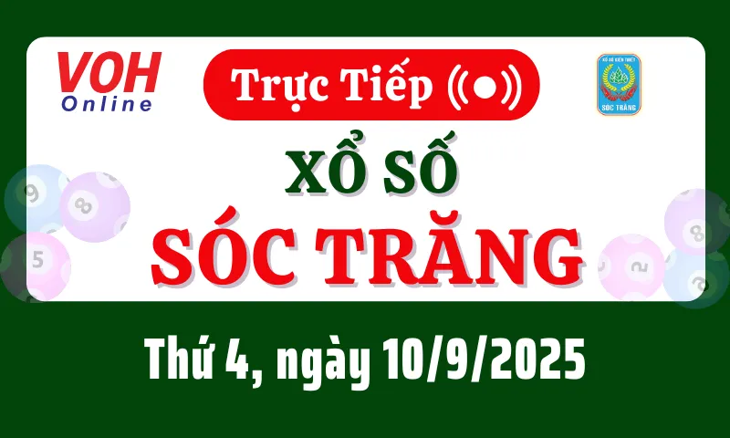 XSST 10/9 - Kết quả xổ số Sóc Trăng hôm nay thứ 4 ngày 10/9/2025