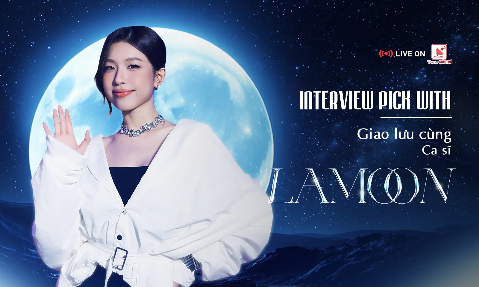 Lamoon – Hành trình từ gốc dân gian đến khát vọng đa sắc trong âm nhạc với Là Moon