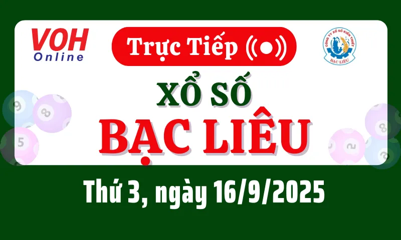XSBL 16/9 - Kết quả xổ số Bạc Liêu hôm nay thứ 3 ngày 16/9/2025