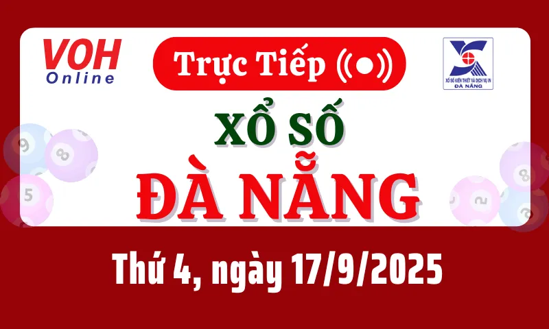 XSDNG 17/9 - Kết quả xổ số Đà Nẵng hôm nay thứ 4 ngày 17/9/2025