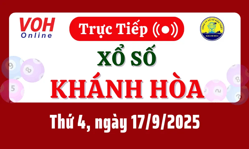 XSKH 17/9 - Kết quả xổ số Khánh Hòa hôm nay thứ 4 ngày 17/9/2025