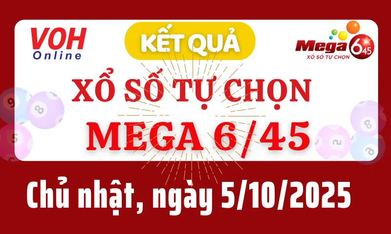 Vietlott MEGA 645 5/10 - Kết quả xổ số Vietlott hôm nay chủ nhật 5/10/2025
