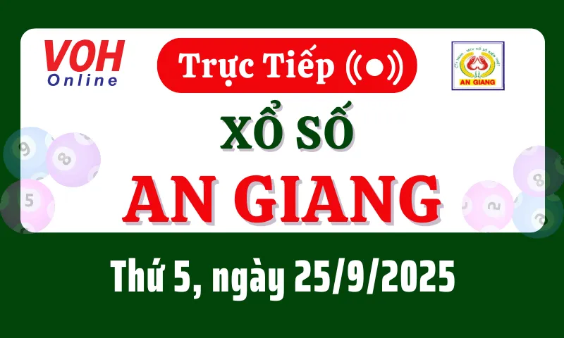 XSAG 25/9 - Kết quả xổ số An Giang hôm nay thứ 5 ngày 25/9/2025