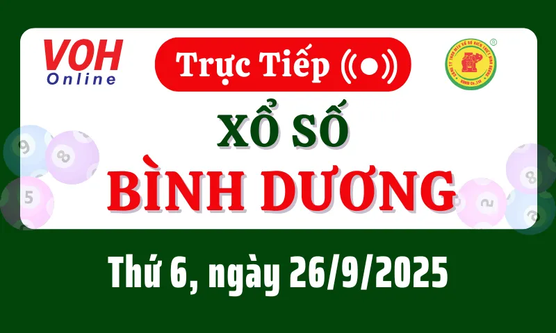 XSBD 26/9 - Kết quả xổ số Bình Dương hôm nay thứ 6 ngày 26/9/2025