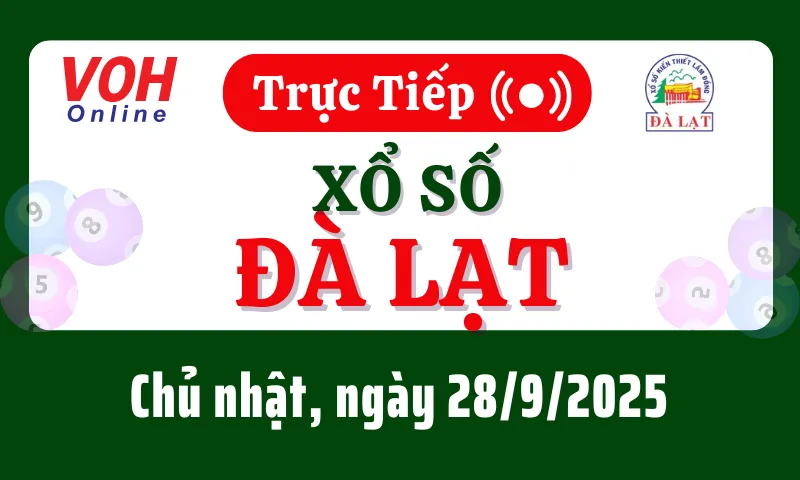 XSDL 28/9 - Kết quả xổ số Đà Lạt hôm nay chủ nhật ngày 28/9/2025