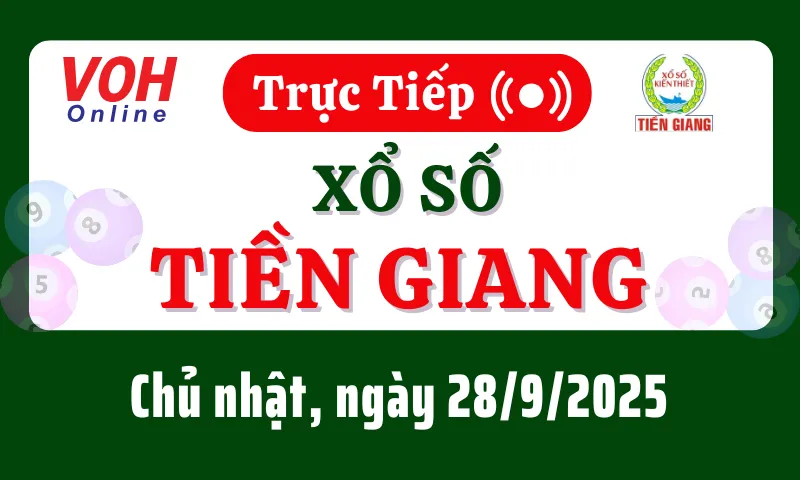 XSTG 28/9 - Kết quả xổ số Tiền Giang hôm nay chủ nhật ngày 28/9/2025