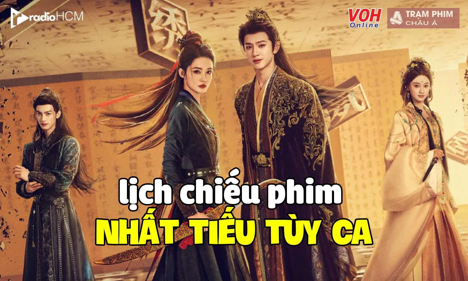 Lịch chiếu phim Nhất Tiếu Tùy Ca của Lý Thấm và Trần Triết Viễn