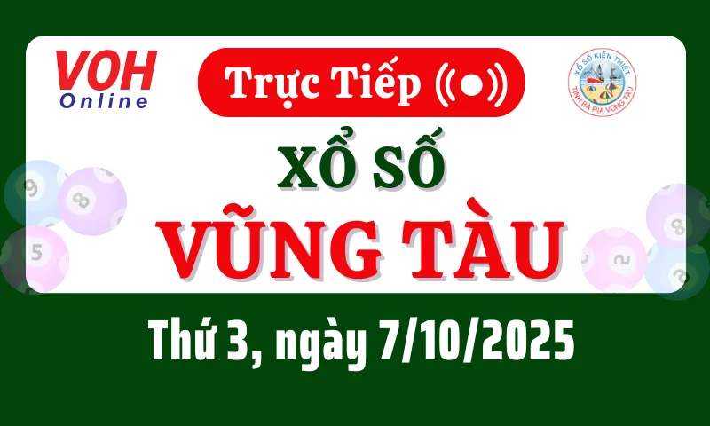 XSVT 7/10 - Kết quả xổ số Vũng Tàu hôm nay thứ 3 ngày 7/10/2025
